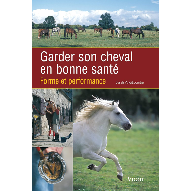 Livre "Garder son cheval en bonne santé - Forme et Performance"