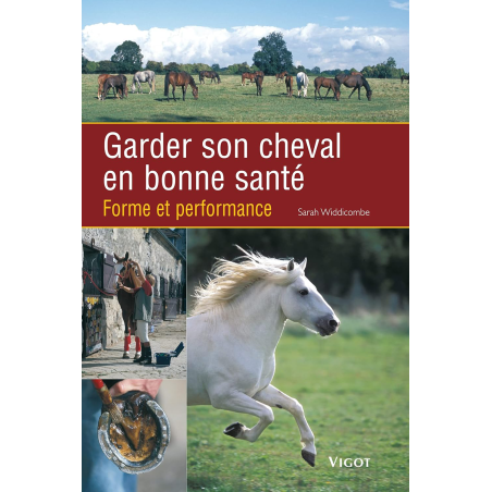 Livre "Garder son cheval en bonne santé - Forme et Performance"